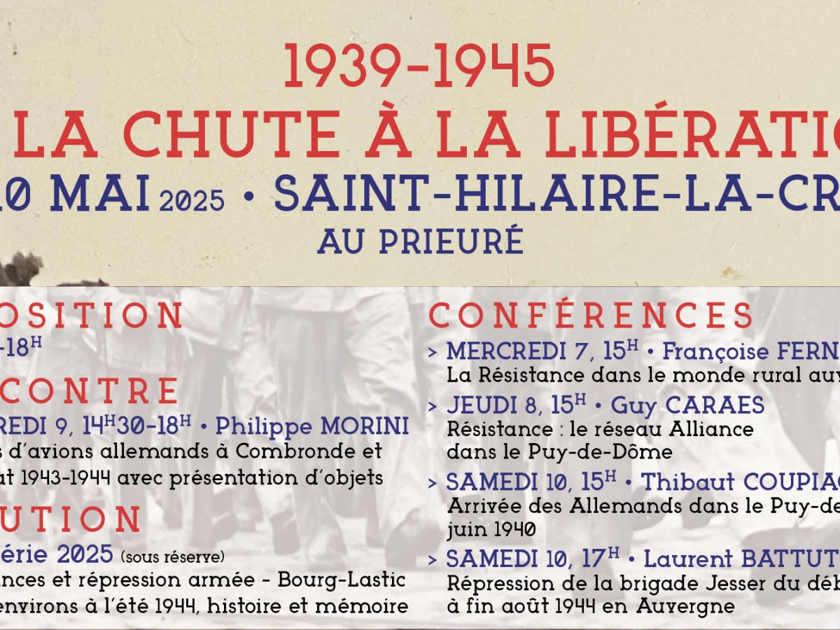 EVENEMENT SIET Brayauds & Combrailles – 1939/1945, de la chute à la&nbsp;Libération